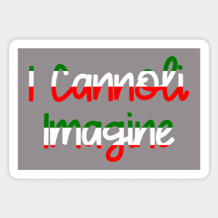 Funny Italian Heritage Cannoli Lovers Magnet